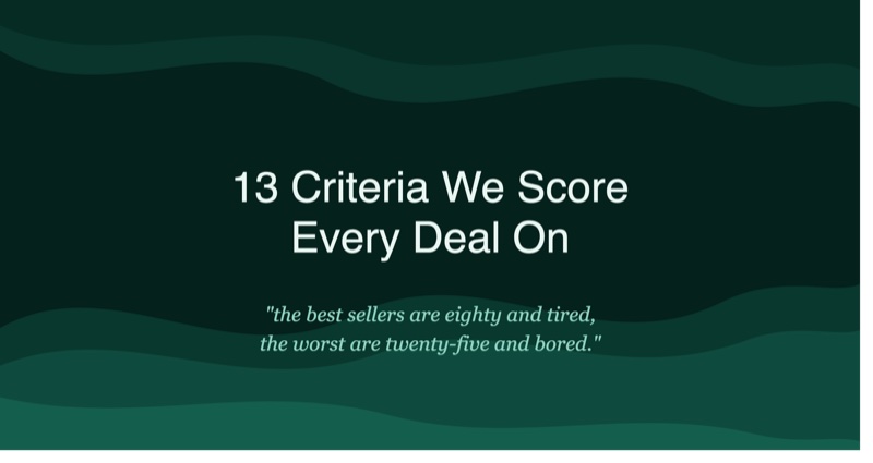 The 13 Criteria We Use to Evaluate Deals